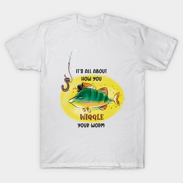 Fishing humor T-Shirt by marina63